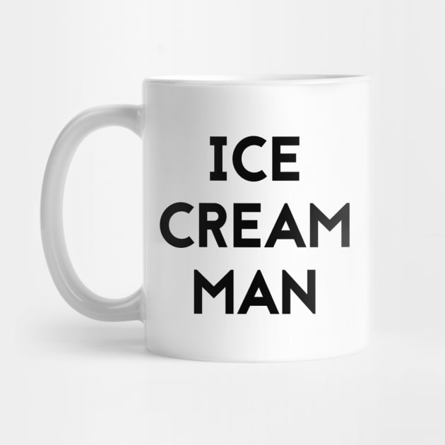 ICE CREAM MAN T-Shirt Party Novelty Humor Joke Shirt Gift by RedYolk